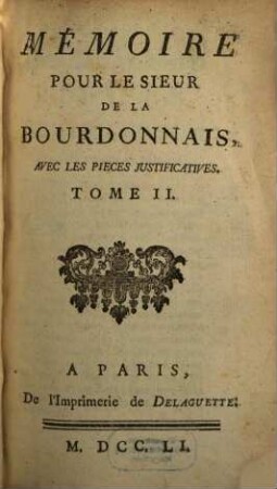 Mémoire Pour Le Sieur De La Bourdonnais : Avec Les Pieces Justificatives, 2