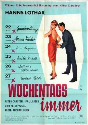 Wochentags immer
