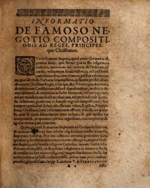 Informatio De Famoso Negotio Compositionis Dissidentium Inter Se Principum Et statum S. R. Imperii : Ad Reges Et Principes Christianos