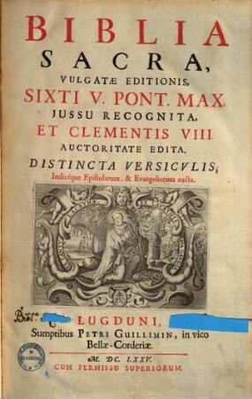 Biblia Sacra : distincta versiculis, indiceque epistolarum, & evangeliorum aucta