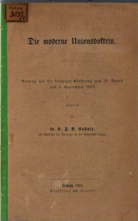 Die moderne Unionsdoktrin : Vortrag auf der Lpzgr Konferenz v. 31 Aug. u. 1 Spt. 1853