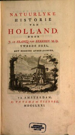 Natuurlyke historie van Holland. 2,1. Stuk 1. - 1771. - 665 S.