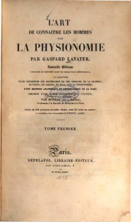L' art de connaître les hommes par la physionomie : ornée de 600 gravures en taille-douce, 1 (1835)