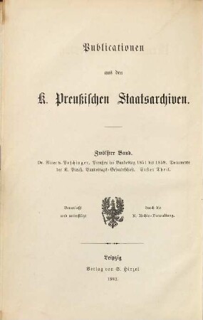 Preußen im Bundestag 1851 - 1859 : Documente der K. Preuß. Bundestags-Gesandtschaft. 1, (1851 - 1854)