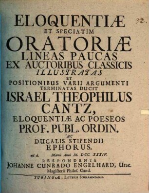 Eloquentiae et speciatim oratoriae lineas paucas ex auctoribus classicis illustratas et positionibus varii argumenti terminatas