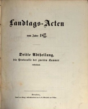 Landtags-Acten. 3. Abtheilung, Die Protokolle der 2. Kammer. 1857/58