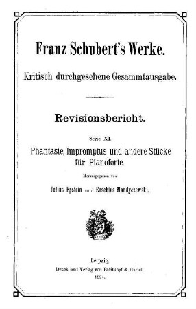 Franz Schuberts Werke, [22,4]. Bd. 4, Zu Serie XI / hrsg. von Julius Epstein u. Eusebius Mandyczewski. - 1894. - 12 S.
