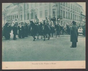 Einmarsch deutscher Truppen in Dorpat.