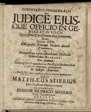 Disputatio Inauguralis De Iudice Eiusque Officio In Genere Et In Specie Circa sortis & acceßionum illius solutionem