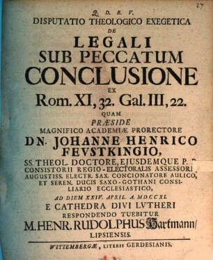 Disputatio Theologica Exegetica De Legali Sub Peccatum Conclusione : Ex Rom. XI, 32. Gal. III, 22