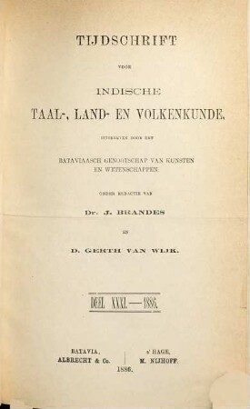 Tijdschrift voor Indische taal-, land- en volkenkunde. 31. 1886