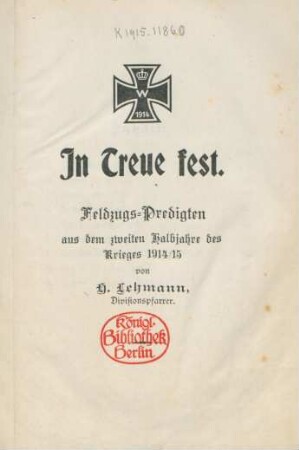 In Treue fest : Feldzugs-Predigten aus dem zweiten Halbjahre des Krieges 1914/15