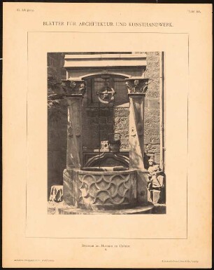 Brunnen, Colmar: Ansicht (aus: Blätter für Architektur und Kunsthandwerk, 3. Jg., 1890, Tafel 100)