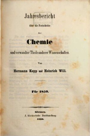Jahresbericht über die Fortschritte der Chemie und verwandter Teile anderer Wissenschaften, 1859