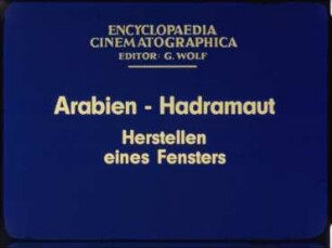 Arabien, Hadramaut - Herstellen eines Fensters