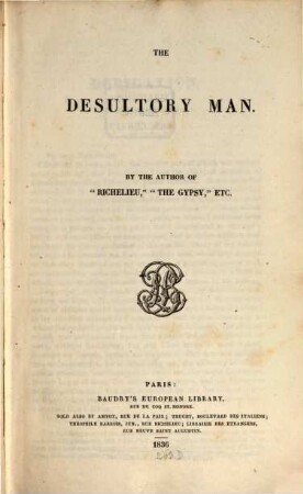 Works in Baudry's Edition. 5, The desoltory Man