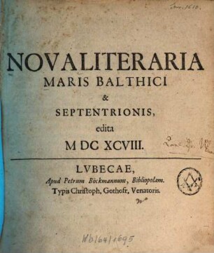 Nova literaria Maris Balthici et Septentrionis. 1698