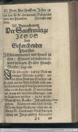 XII. Betrachtung. Der Sanfftmütige Jesus und Gehorchender Phariseer