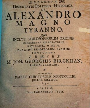 Diss. polit. hist. de Alexandro Magno tyranno