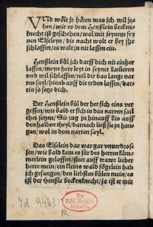 VNd wölt jr hören was ich wil je=||hen/ wie es dem Henßlein bekken=|| knecht ist geschehen/