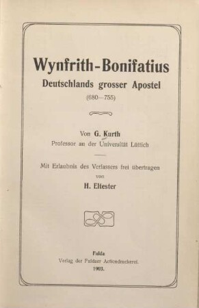 Wynfrith-Bonifatius, Deutschlands großer Apostel (680-755)