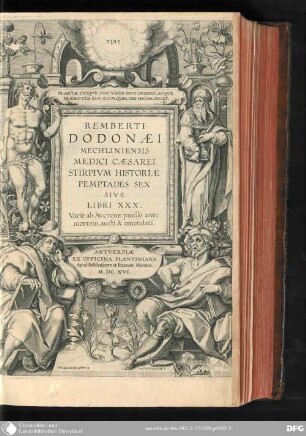 Remberti Dodonaei Mechilensis ... stirpium historiae pemptades sex, sive libri XXX : varie ab Auctore, paullo ante Mortem, aucti & emendati