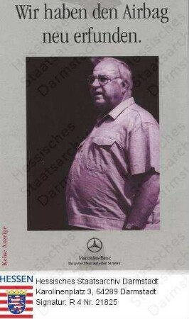 Kohl, Hemut Dr. phil. (* 1930) / Porträt, seitliche Halbfigur / mit Bildlegende, Karikatur einer Werbung für den Airbag von Mercedes Benz