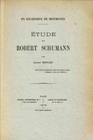 Un successeur de Beethoven : Etude sur Robert Schumann