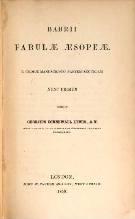 Fabulae Aesopeae : E codice manuscripto partem secundam nunc primum edidit Georgius Cornewall Lewis
