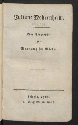 Juliane Mohrenheim : Eine Biographie zur Warnung für Viele