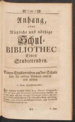 Anhang, oder Nützliche und nöthige Schulbibliothec Eines Studierenden.