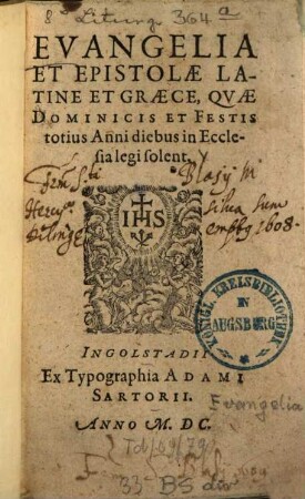 Evangelia et Epistolae quae dominicis et festis totius anni diebus in ecclesia legi solent