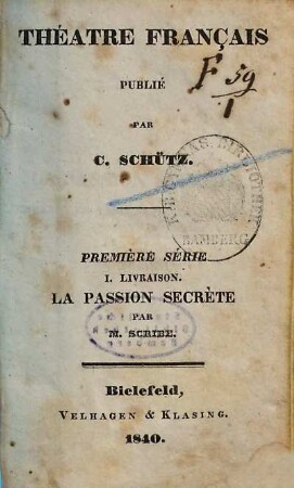 La passion secrète : comédie en trois actes et en prose
