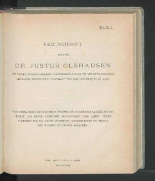 Festschrift Herrn Dr. Justus Olshausen Zu Seinem Fünfzigjährigen Doctorjubiläum am Neunundzwanzigsten November MDCCCLXXIII Gewidmet Von Der Universität Zu Kiel. Verhandlungen Der Kirchenversammlung Zu Ephesus Am XXII. August CDXLIX Aus Einer Syrischen Handschrift Vom Jahre DXXXV Übersetzt Von Dr. Georg Hoffmann, Ordentlichem Professor Der Morgenländischen Sprachen.