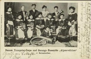 Damen Trompeter-Corps und Gesangs-Ensemble "Alpenveilchen". Dir. J. Reinstadler