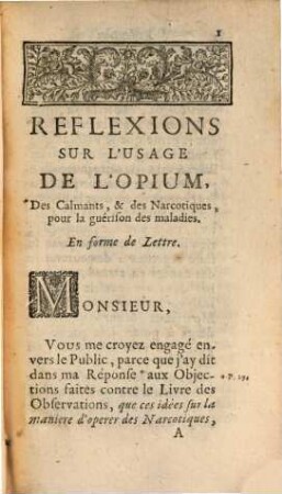 Reflexions sur l'Usage de l'Opium, des Calmonts, et des Narcotiques, pour la guerison des Maladies : En forme de Lettre