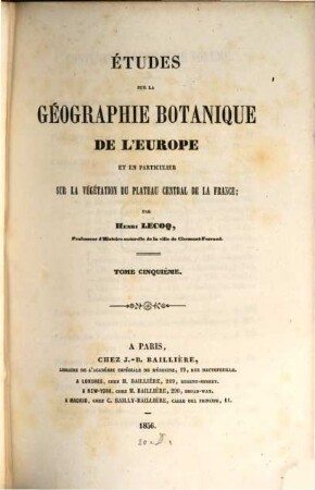 Études sur la géographie botanique de l'Europe et en particulier sur la végetation du plateau central de la France. 5