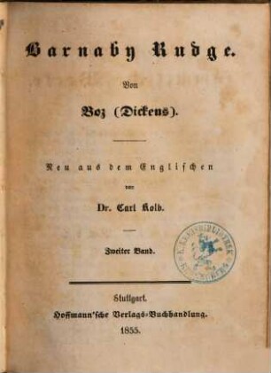 Boz's (Dickens) sämmtliche Werke, 18. Banaby Rudge : zweiter Band