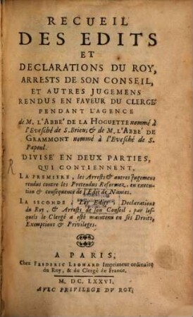 Recueil des Edits Et declarations du Roy arrests de son conseil, et autres jugemens rendus en Faveur du Clergé