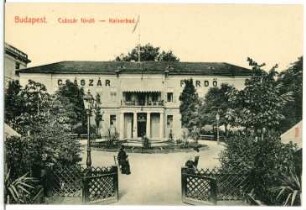Budapest. Császár fürdö, Kaiserbad