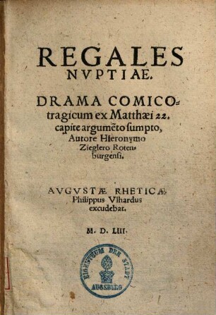 Regales nuptiae : Drama comico-tragicum ex Matthaei 22. capite argumento sumpto