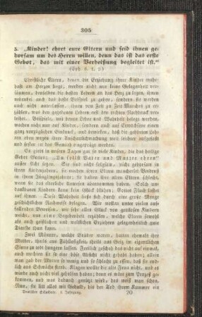 "Kinder! ehret eure Eltern und seid ihnen gehorsam um des Herrn willen, denn das ist das erste Gebot, das mit einer Verheißung begleitet ist" : (Eph. 6. 1, 2)
