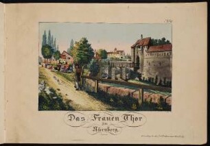 Die Woehrder-Thor-Brücke zu Nürnberg. - Wöhrder Türlein, Nürnberg