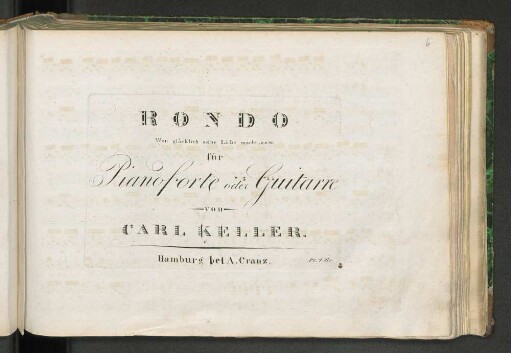 Rondo : Wen glücklich seine Liebe macht, u.s.w. für Pianoforte und Guitarre