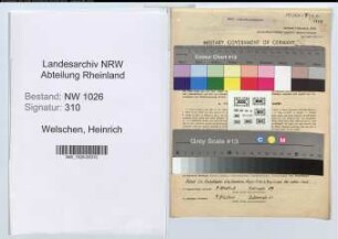Entnazifizierung Heinrich Welschen , geb. 18.06.1897 (TechnischerAngestellter)