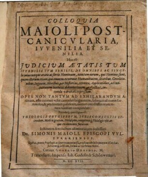 Colloquia postcanicularia, iuvenilia et senilia