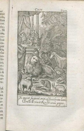 Si rugiat, fugiunt; miti adstand bruta Leoni, Clemens devincit Rex sibi corda gregis.