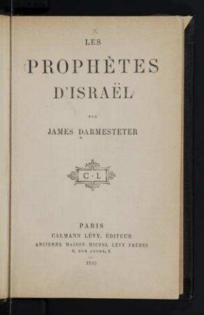 Les prophètes d'Israël / par James Darmesteter