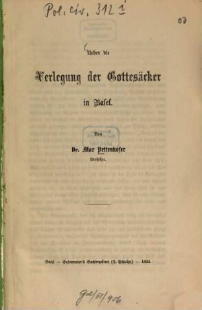 Über die Verlegung der Gottesäcker in Basel