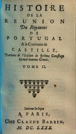 Histoire de la reunion du royaume de Portugal a la couronne de Castille, 2